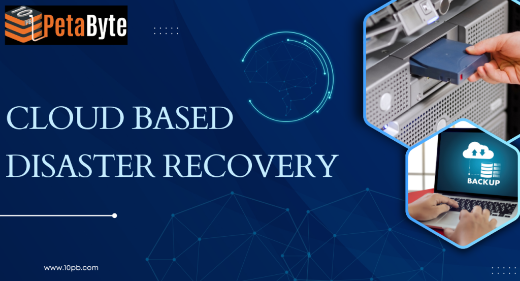 Cloud-based disaster recovery