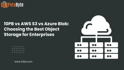 10PB vs AWS S3 vs Azure Blob