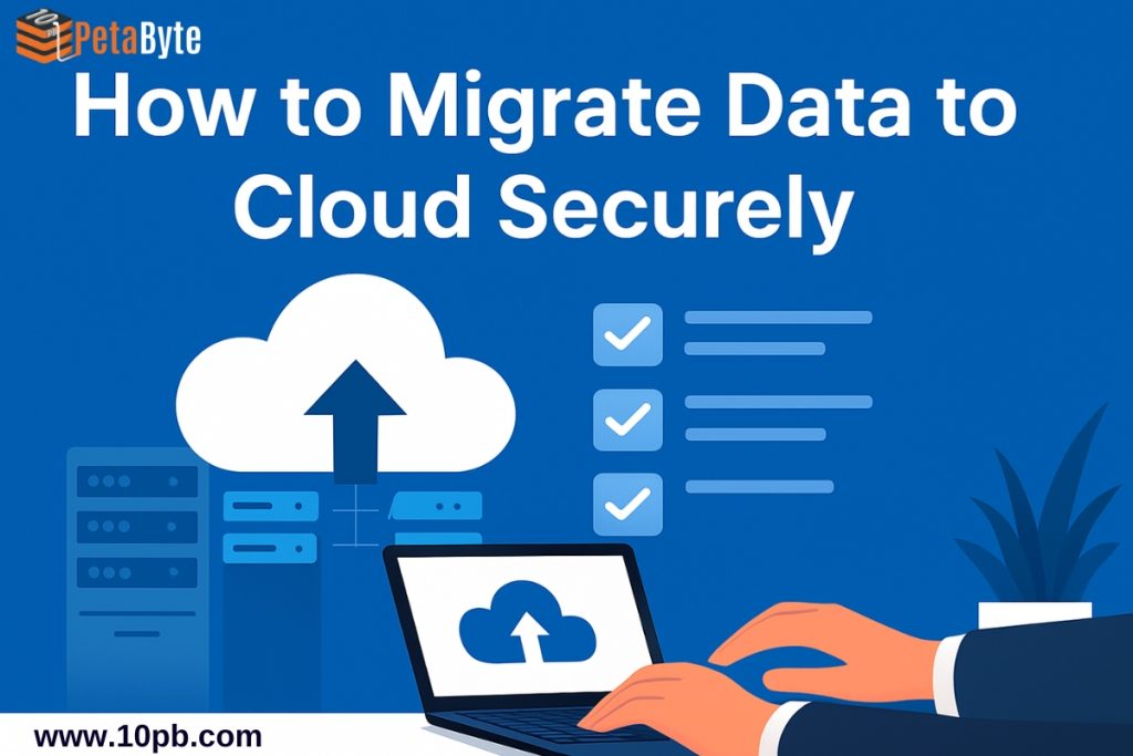 How to Migrate Data to 10PB Cloud Securely