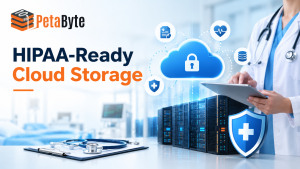 HIPAA-Ready Cloud Storage What Healthcare Providers in India Must Know